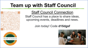 Staff Council Connection: Join the Staff Council Connections Teams Group with code d15dgsf